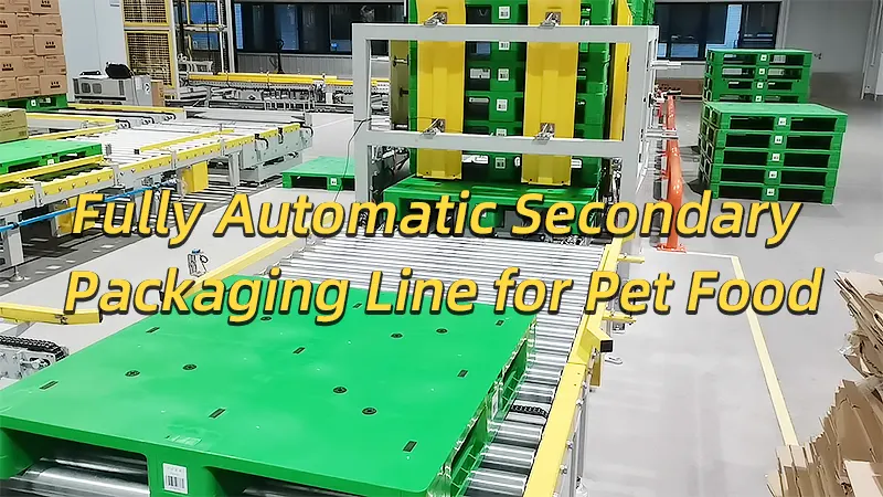 Fully Automatic Secondary Packaging Line for Pet Food (Case Erecting, Packing, Sealing, Labeling, Palletizing, and Stretch Wrapping)