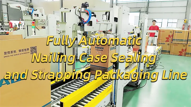 Automatic Carton Lifting, Fully Automatic Nailing Case Sealing, and Strapping Packaging Line